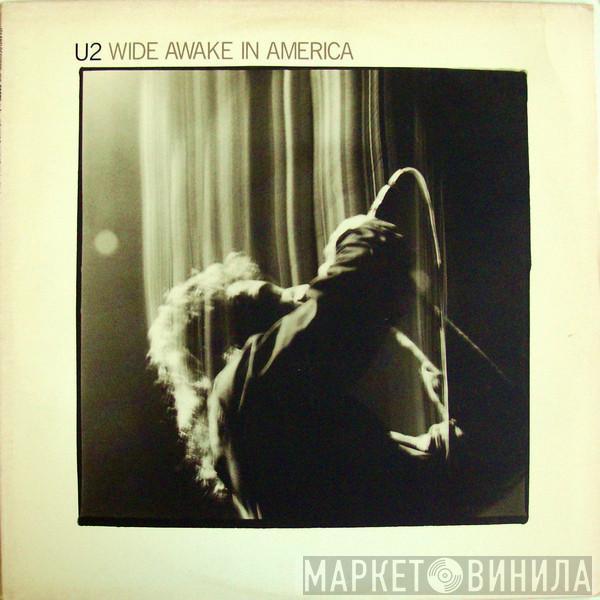 U2 - Wide Awake In America