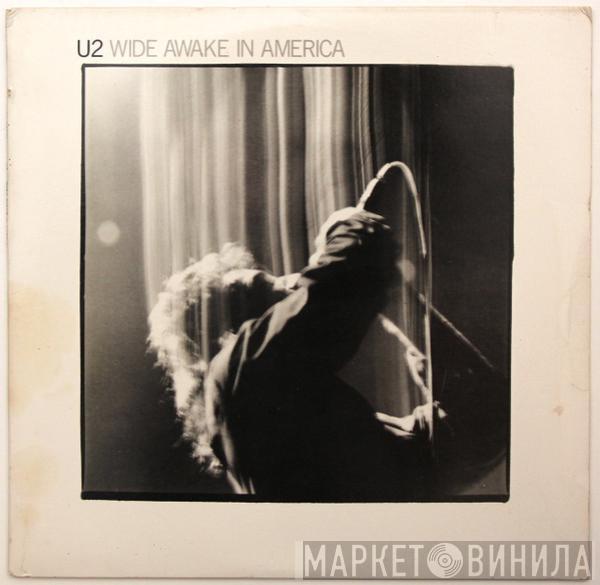 U2 - Wide Awake In America