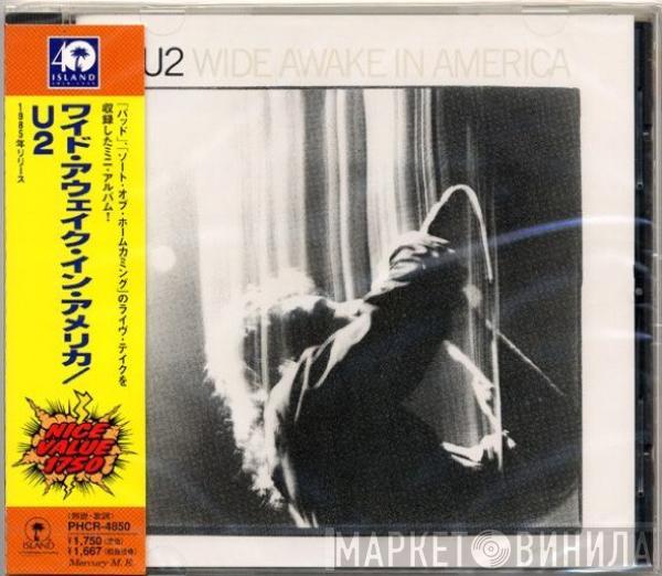  U2  - Wide Awake In America