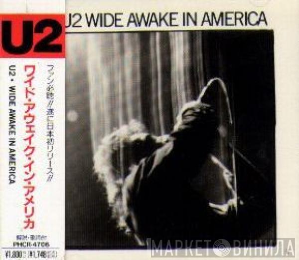  U2  - Wide Awake In America