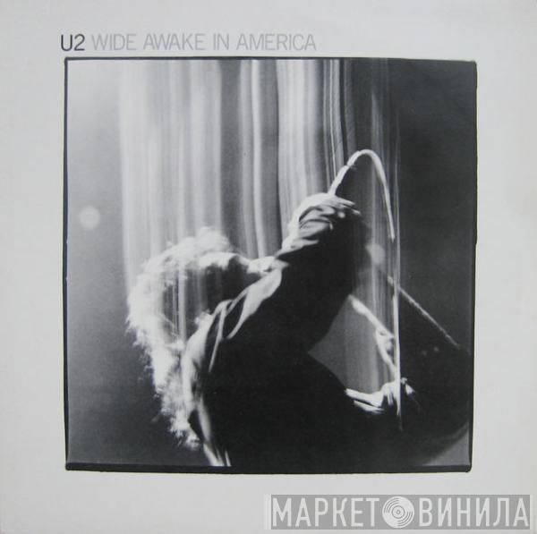  U2  - Wide Awake In America