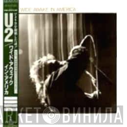  U2  - Wide Awake In America