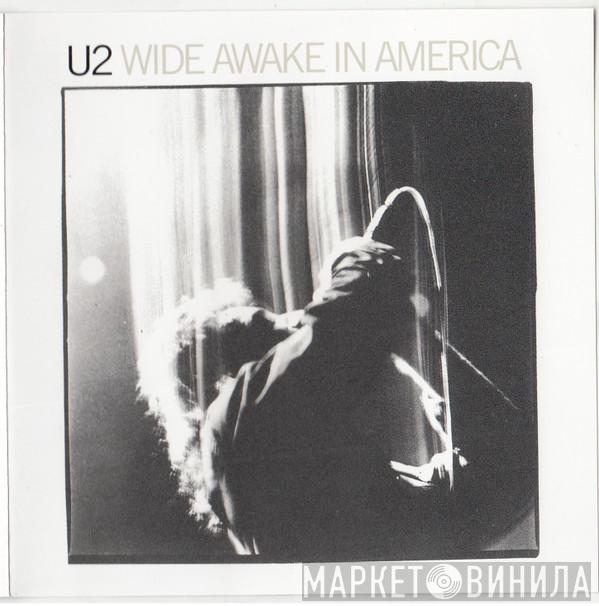  U2  - Wide Awake In America