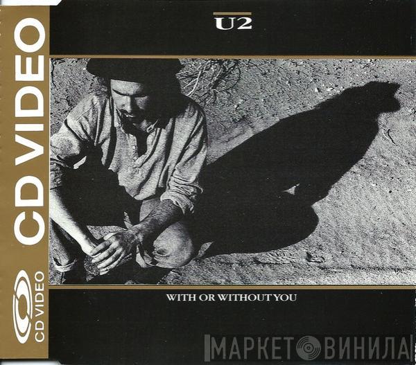  U2  - With Or Without You