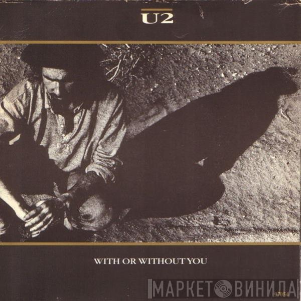  U2  - With Or Without You