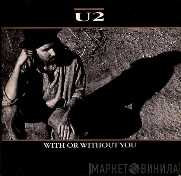  U2  - With Or Without You