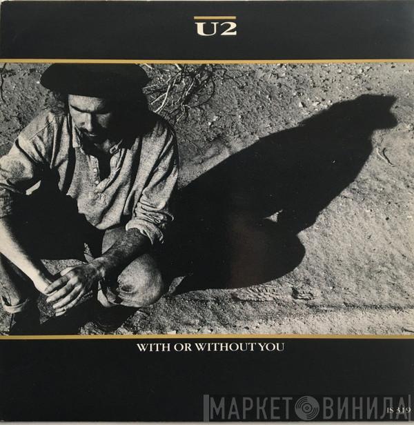  U2  - With Or Without You