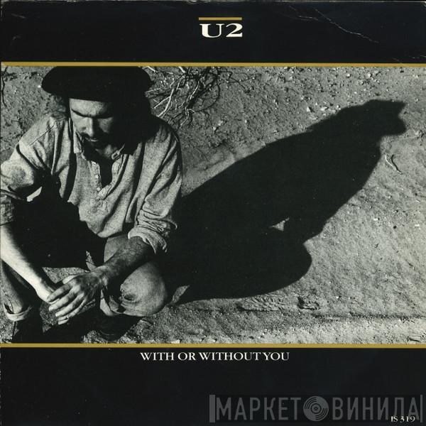  U2  - With Or Without You