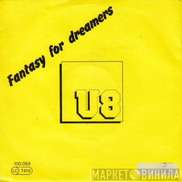 U8 - Fantasy For Dreamers