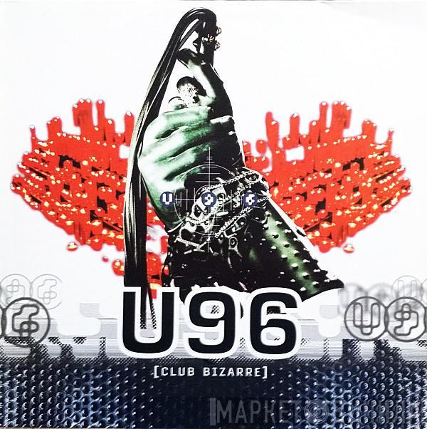  U96  - Club Bizarre