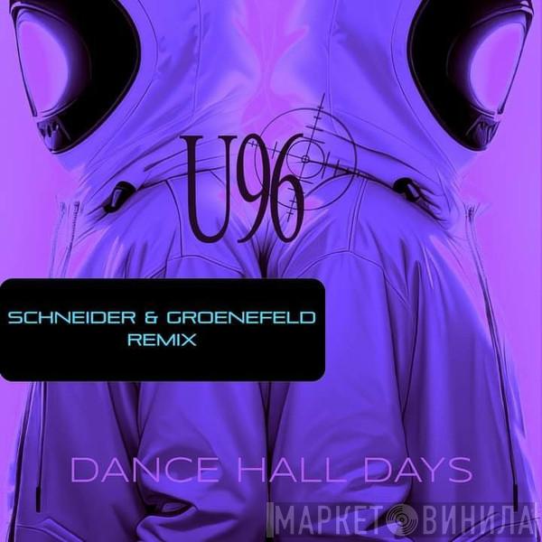  U96  - Dance Hall Days (Schneider & Groeneveld Remix)