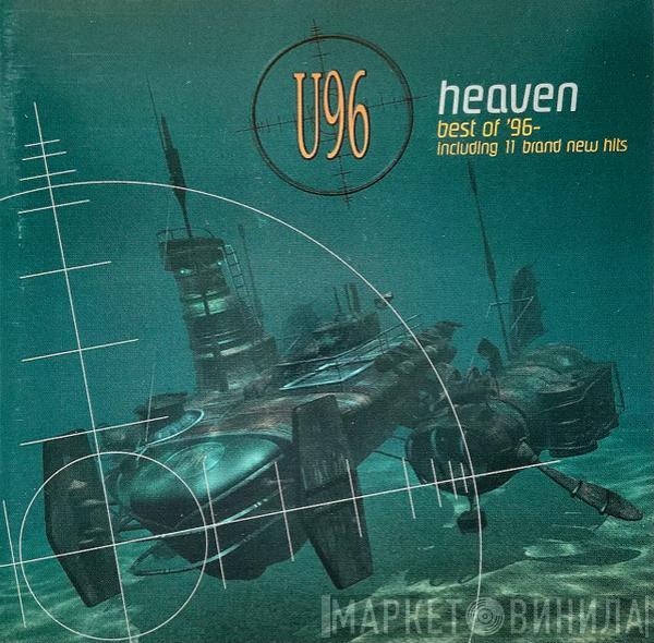  U96  - Heaven (Best Of '96 - Including 11 Brand New Hits)