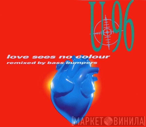  U96  - Love Sees No Colour (Remixed By Bass Bumpers)