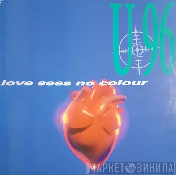 U96 - Love Sees No Colour