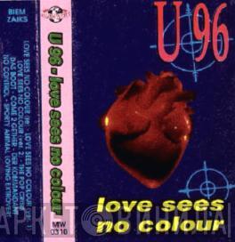  U96  - Love Sees No Colour