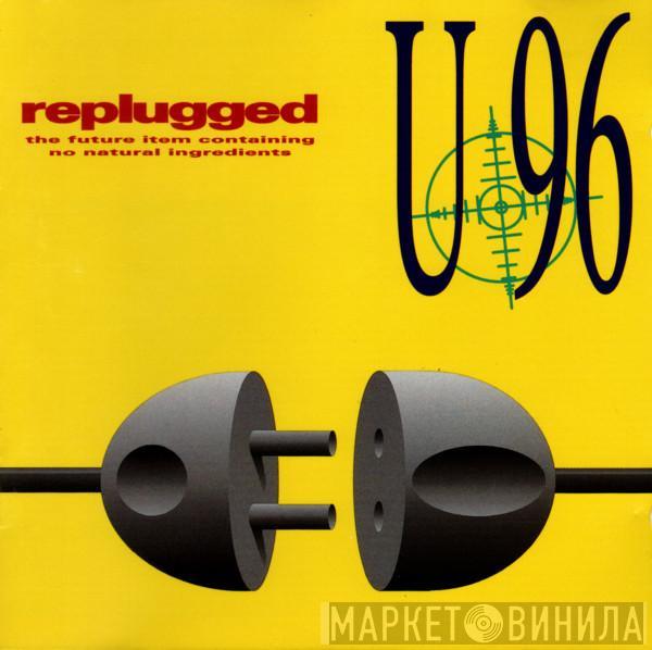  U96  - Replugged