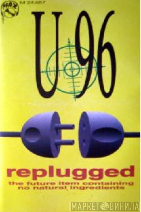  U96  - Replugged
