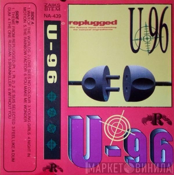  U96  - Replugged