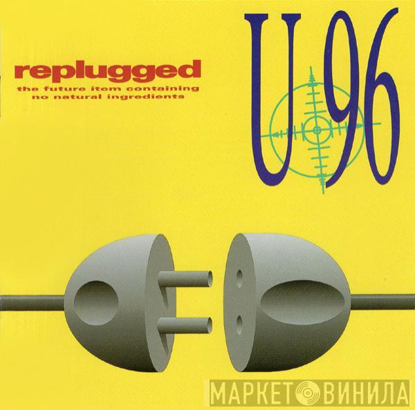  U96  - Replugged