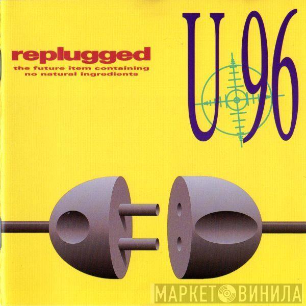  U96  - Replugged
