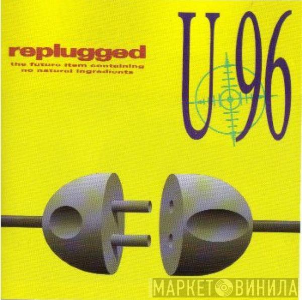  U96  - Replugged