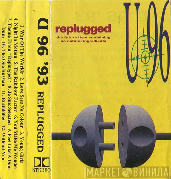  U96  - Replugged