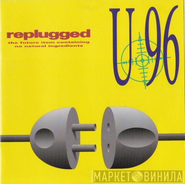  U96  - Replugged