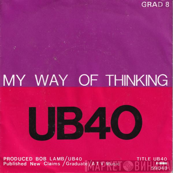  UB40  - I Think It's Going To Rain Today / My Way Of Thinking