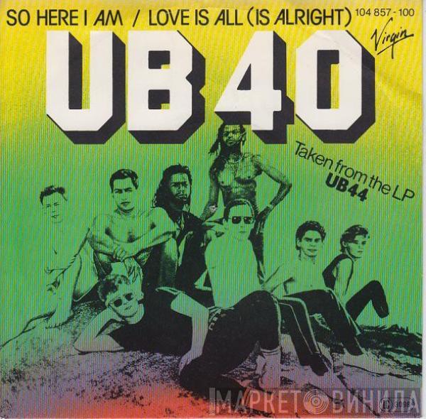  UB40  - So Here I Am / Love Is All (Is Alright)