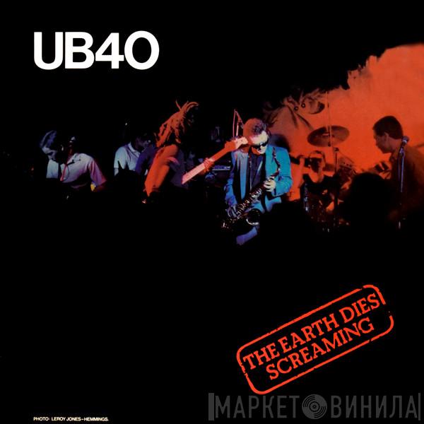  UB40  - The Earth Dies Screaming / Dream A Lie