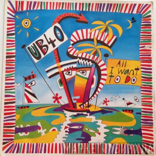  UB40  - All I Want To Do