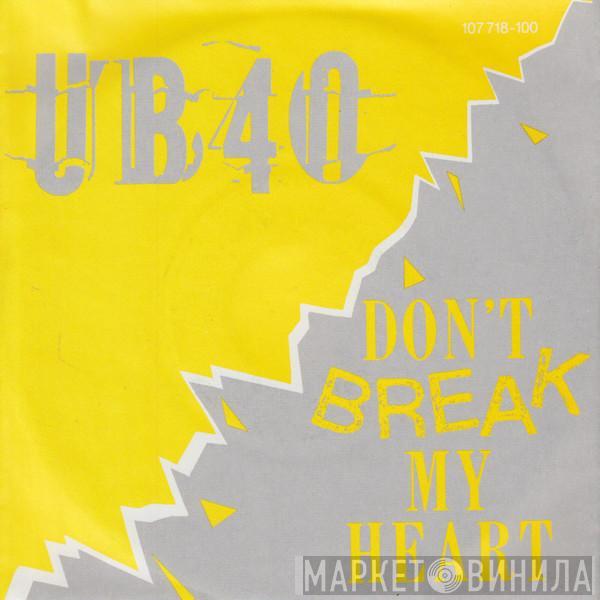  UB40  - Don't Break My Heart