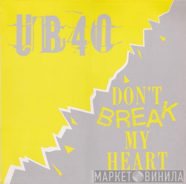  UB40  - Don't Break My Heart
