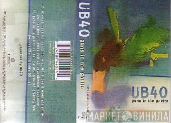 UB40 - Guns In The Ghetto