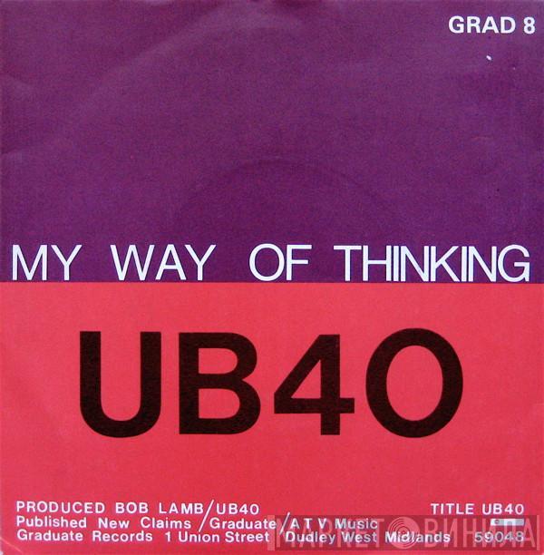 UB40 - I Think Its Going To Rain Today / My Way Of Thinking
