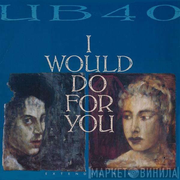UB40 - I Would Do For You (Extended Mix)