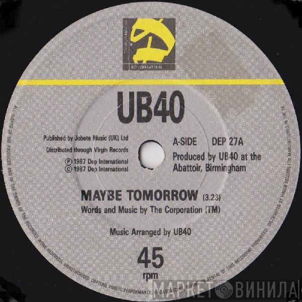 UB40 - Maybe Tomorrow / Dread, Dread Time