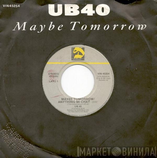  UB40  - Maybe Tomorrow