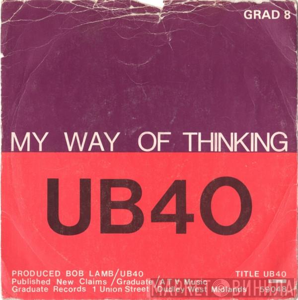 UB40 - My Way Of Thinking / I Think Its Going To Rain Today