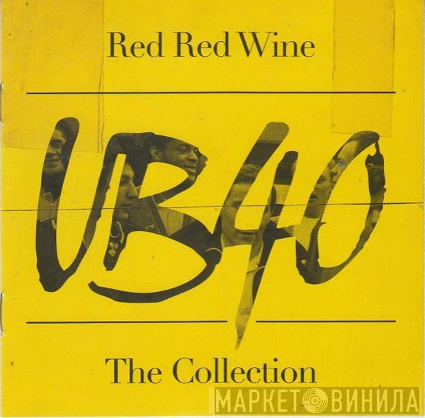 UB40 - Red Red Wine (The Collection)