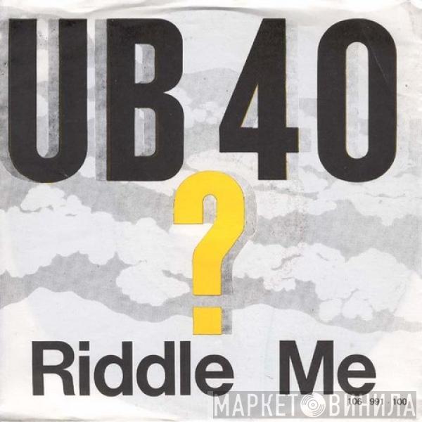 UB40 - Riddle Me