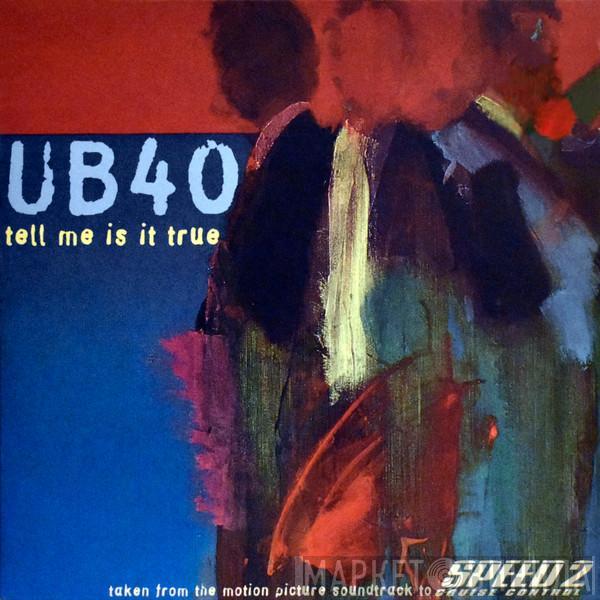 UB40 - Tell Me Is It True