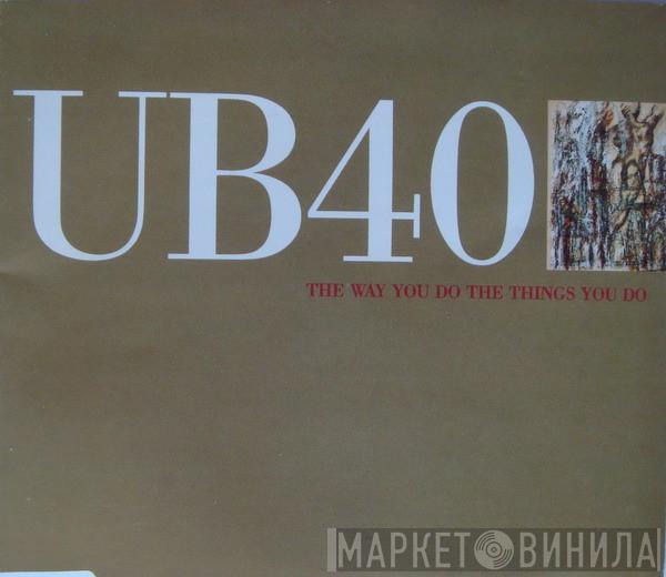 UB40 - The Way You Do The Things You Do