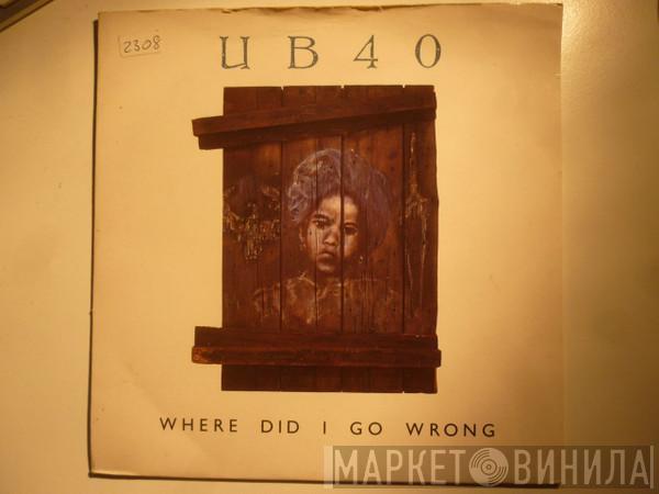  UB40  - Where Did I Go Wrong