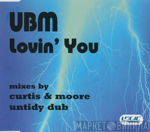 UBM - Lovin' You
