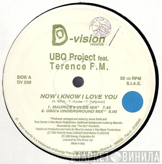 UBQ Project, Terence FM - Now I Know I Love You