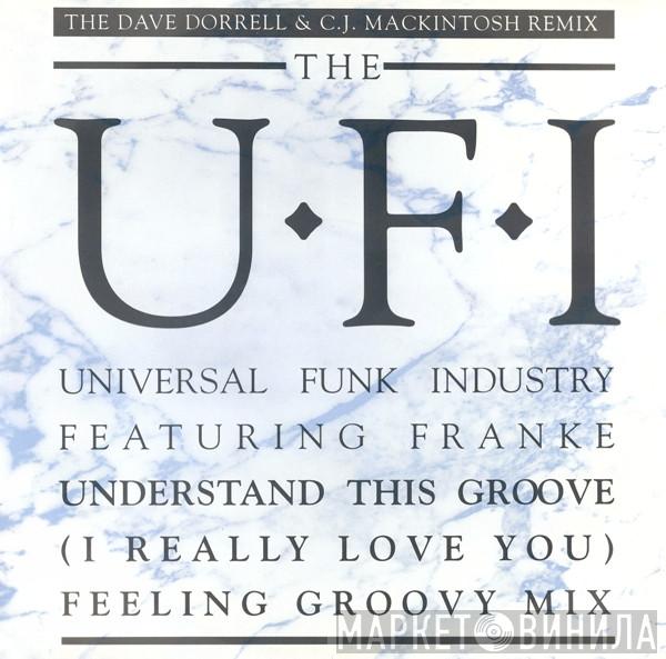 UFI, Frankë Pharoah - Understand This Groove (I Really Love You) (Feeling Groovy Mix)
