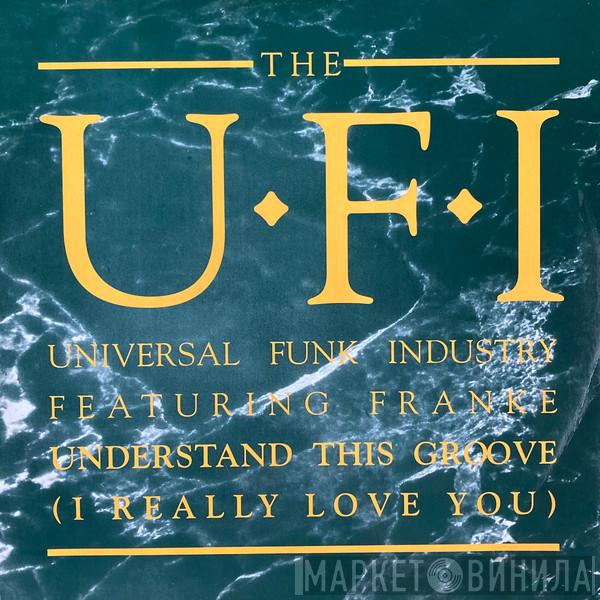 UFI, Frankë Pharoah - Understand This Groove (I Really Love You)