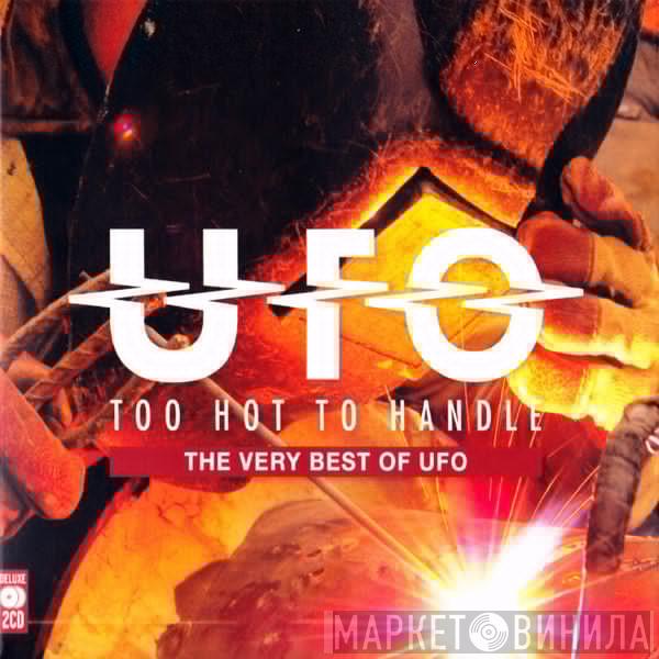 UFO  - Too Hot To Handle: The Very Best Of Ufo