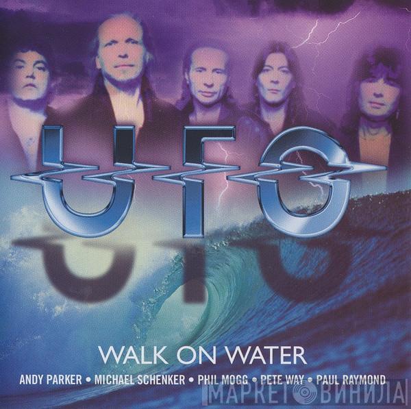  UFO   - Walk On Water